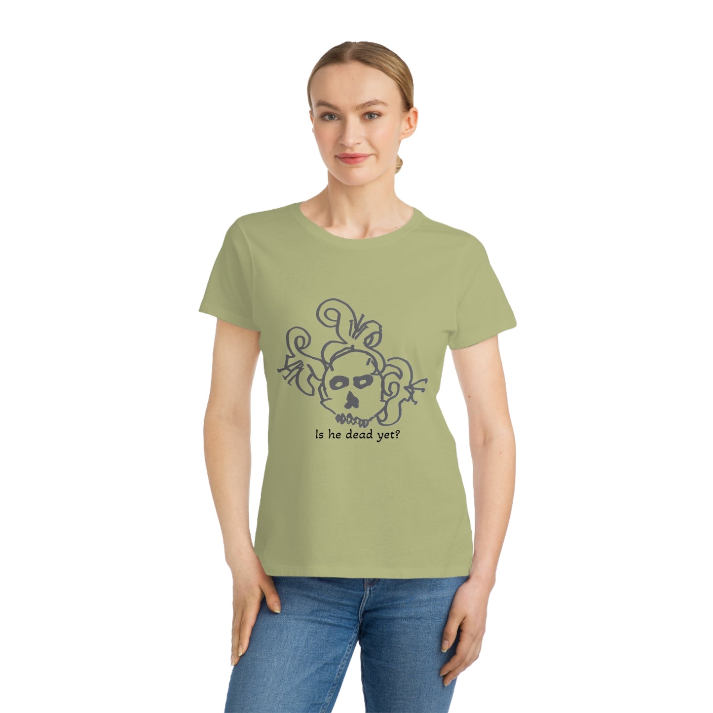 Organic Women's Classic T-Shirt - "Is He Dead Yet?" Graphic Tee for Quirky Style