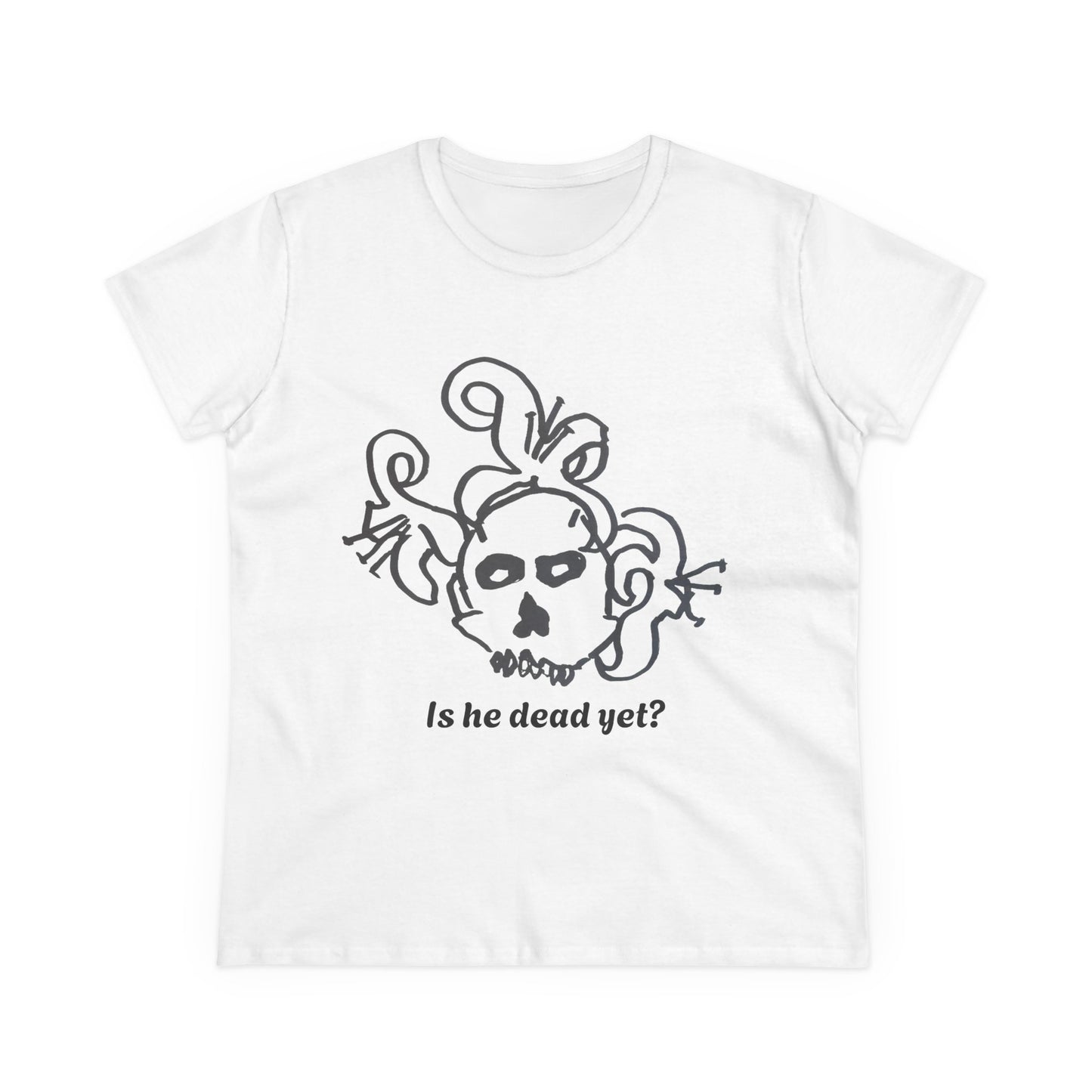 Women's Midweight Cotton Tee - Casual Skull Design Tee 'Is He Dead Yet?'